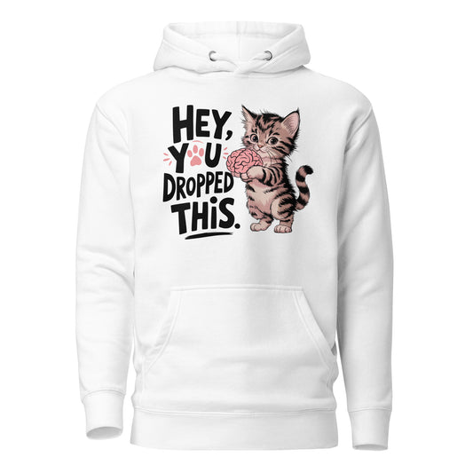 You Dropped This Unisex Hoodie - After Dark Graphix UK